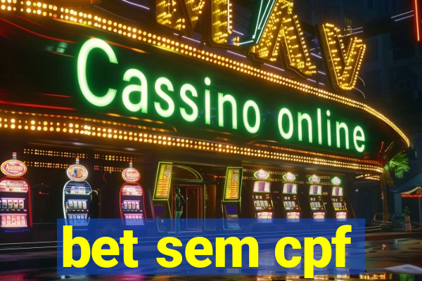 bet sem cpf